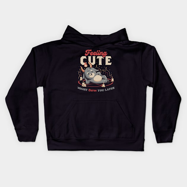 Feeling Cute Might Curse You Later - Funny Evil Creepy Baphomet Gift Kids Hoodie by eduely